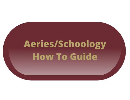 Aeries / Schoology How To Guide